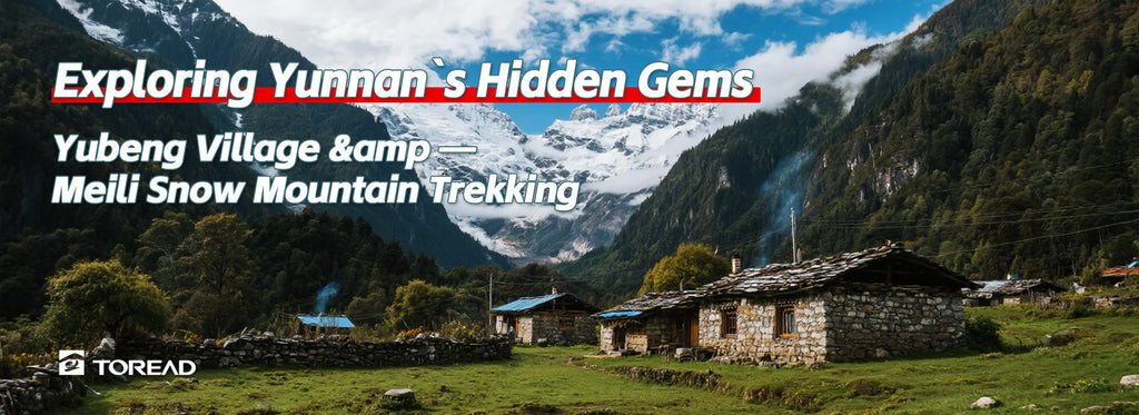 Exploring Yunnan’s Hidden Gems: Yubeng Village & Meili Snow Mountain Trekking